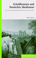 Schultheorien Und Deutscher Idealismus