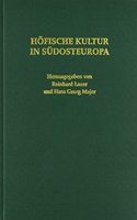 Hofische Kultur in Sudosteuropa