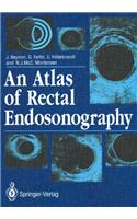Atlas of Rectal Endosonography