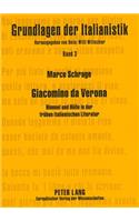 Giacomino Da Verona: Himmel Und Hoelle in Der Fruehen Italienischen Literatur