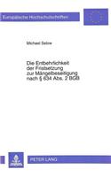 Die Entbehrlichkeit Der Fristsetzung Zur Maengelbeseitigung Nach § 634 Abs. 2 Bgb