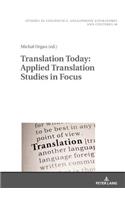 Translation Today: Applied Translation Studies in Focus