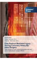 Free Radical Mediated Injury During Coronary Artery By-pass Surgery