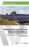 Eigenschaften von lötfreien Zellenverbindungen in Photovoltaikmodulen: (German)
