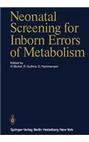 Neonatal Screening for Inborn Errors of Metabolism