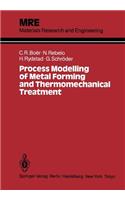 Process Modelling of Metal Forming and Thermomechanical Treatment