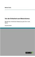Von der Ehrbarkeit zum Materialismus