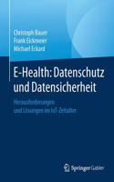 E-Health: Datenschutz Und Datensicherheit