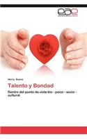 Talento y Bondad