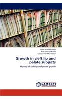 Growth in Cleft Lip and Palate Subjects