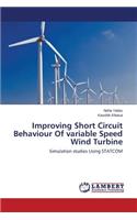 Improving Short Circuit Behaviour of Variable Speed Wind Turbine