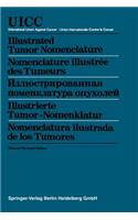 Illustrated Tumor Nomenclature / Nomenclature Illustrée Des Tumeurs / Иллюстрированная номенклат&#
