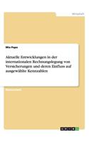 Aktuelle Entwicklungen in der internationalen Rechnungslegung von Versicherungen und deren Einfluss auf ausgewählte Kennzahlen: (German)