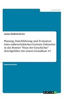 Planung, Durchführung und Evaluation eines außerschulischen Lernorts. Exkursion in das Bonner 