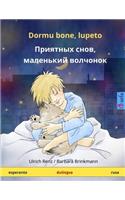 Dormu bone, lupeto - Priyatnykh snov, malen'kiy volchyonok (esperanto - rusa): Bildolibro en du lingvoj