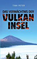 Das Vermächtnis der Vulkaninsel: Roman