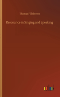 Resonance in Singing and Speaking