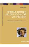 Sigmund Haffner Und Der Hochaltar Zu Rabenden