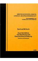 Zum Verhaeltnis Von Dichtung Und Geschichtsschreibung