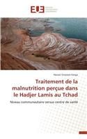 Traitement de la Malnutrition Per�ue Dans Le Hadjer Lamis Au Tchad