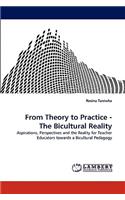 From Theory to Practice - The Bicultural Reality