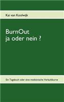 Burnout - Ja Oder Nein ?