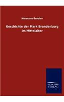 Geschichte der Mark Brandenburg im Mittelalter