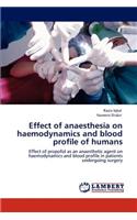 Effect of Anaesthesia on Haemodynamics and Blood Profile of Humans