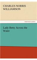 Lady Betty Across the Water