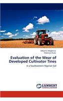 Evaluation of the Wear of Developed Cultivator Tines