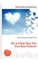 On a Clear Day You Can See Forever: (English)