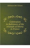 Celebration in Baltimore of the Triumph of Liberty in France