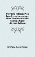 Uber Eine Kategorie Von Transformationsgruppen Einer Vierdimensionalen Mannigfaltigkeit (German Edition)