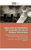 Approche Probabiliste de la Dur�e de Vie En Fatigue Thermique