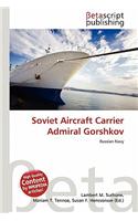 Soviet Aircraft Carrier Admiral Gorshkov