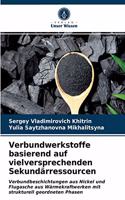 Verbundwerkstoffe basierend auf vielversprechenden Sekundärressourcen
