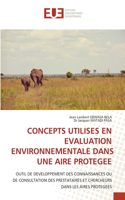 Concepts Utilises En Evaluation Environnementale Dans Une Aire Protegee