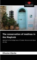 The conservation of medinas in the Maghreb