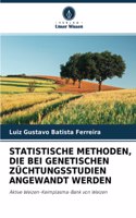 Statistische Methoden, Die Bei Genetischen Züchtungsstudien Angewandt Werden