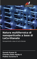 Natura multiferroica di nanoparticelle a base di LaCo-titanato