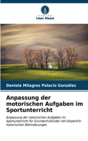 Anpassung der motorischen Aufgaben im Sportunterricht