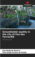 Groundwater quality in the city of Pau dos Ferros/RN
