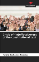 Crisis of (in)effectiveness of the constitutional text