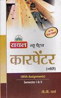 Royal New Pattern Carpenter Theory (With Assignments) (Semster I & II) (as per NIMI Pattern)