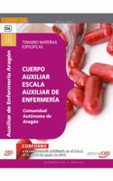 Cuerpo Auxiliar Escala Auxiliar de Enfermeria Comunidad Autonoma de Aragon. Temario Materias Especificas (Spanish Edition)