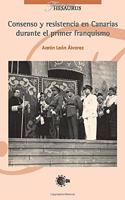Consenso y Resistencia en Canarias Durante el Primer Franquismo