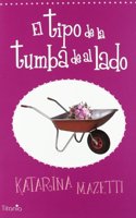 El tipo de la tumba de al lado