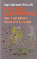 La gran alternancia. Hacia un nuevo mapa del conocer