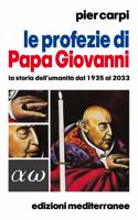 Le profezie di Papa Giovanni XXIII