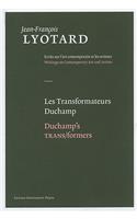 Les Transformateurs Duchamp/Duchamp's Trans/Formers